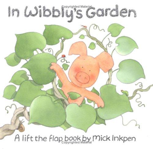 In Wibbly's Garden (Wibbly Pig)