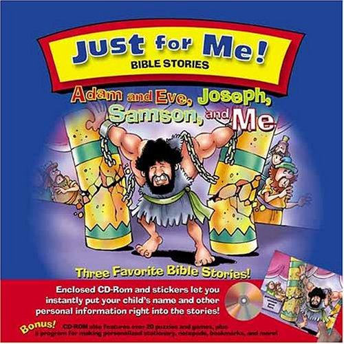 Adam and Eve, Joseph, Samson and Me (Just for Me! Vol. 1)