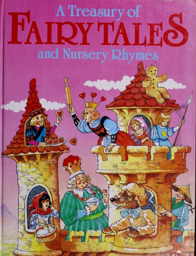 A Treasury of Fairy Tales and Nursery Rhymes