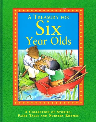 A Treasury For Six Year Olds