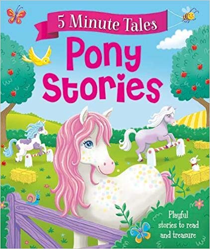 5 Minute Pony Tales (Young Story Time)