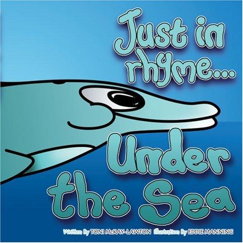 Just in rhyme Under the Sea
