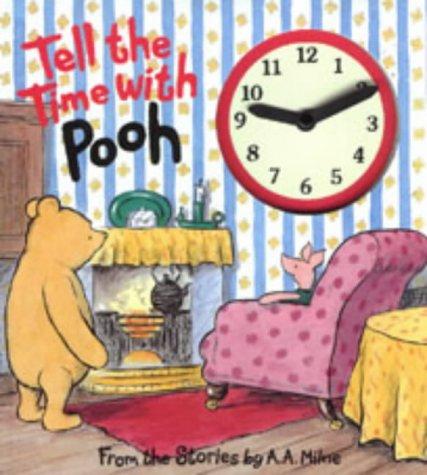 Tell the Time with Pooh: A Clock Book (Hunnypot library)