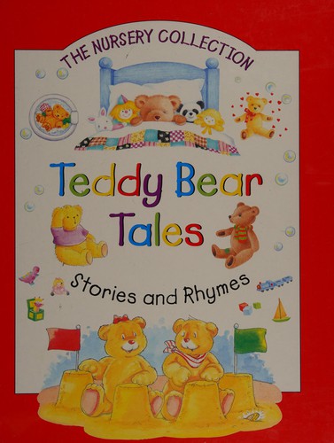 Teddy Stories and Rhymes (Nursery Collection S.)