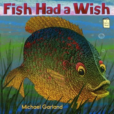 Fish Had a Wish (I Like to Read)
