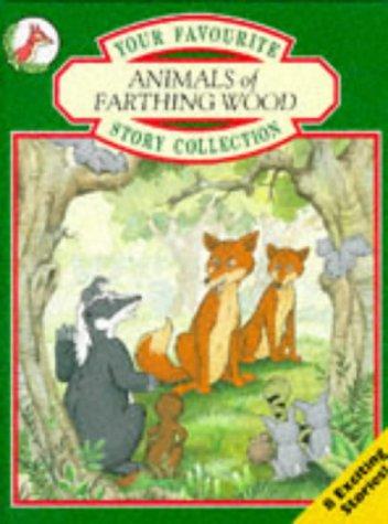 Animals of Farthing Wood: Your Favourite Story Collection