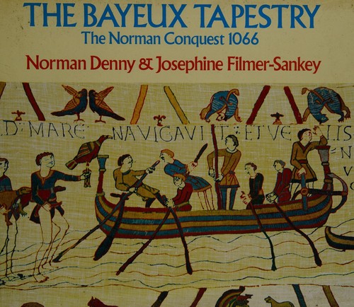 The Bayeux Tapestry: The Norman Conquest 1066