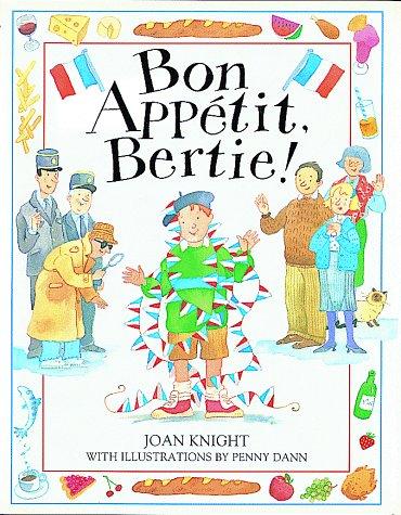 Bon Appetit, Bertie!