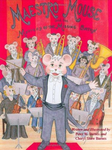 Maestro Mouse and the Mystery of the Missing Baton