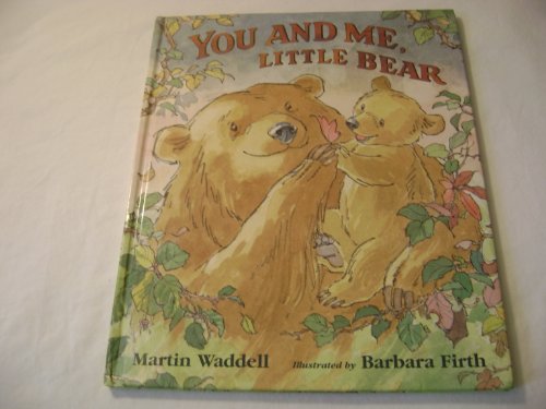 YOU AND ME, LITTLE BEAR