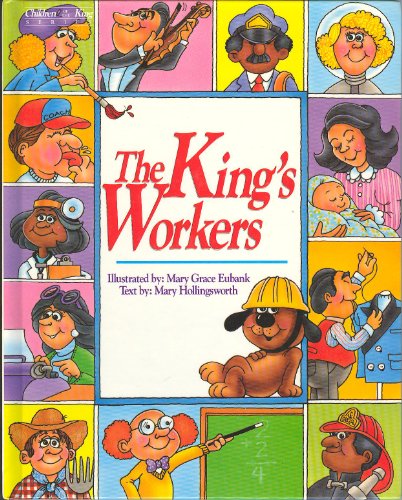 The King's Workers: A Bible Book About Serving (Children of the King Series)