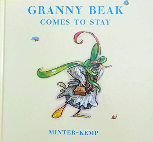 Granny Beak Comes to Stay (What the Duckins)