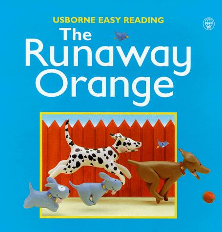 The Runaway Orange (Easy Reading) (Usborne Easy Reading)