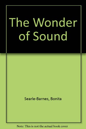The Wonder of Sound
