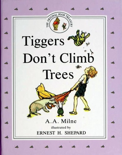 Tiggers Don't Climb Trees