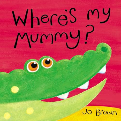Where's My Mummy? (Mini Hardbacks)