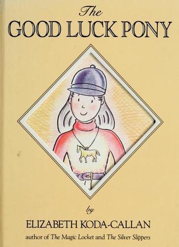 The Good Luck Pony (Magic Charm Book)