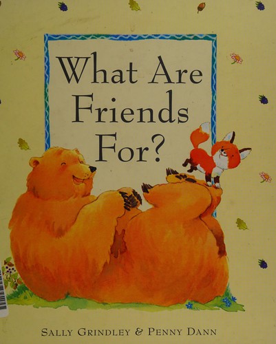 What Are Friends for?