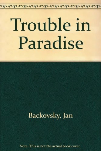 Trouble in Paradise