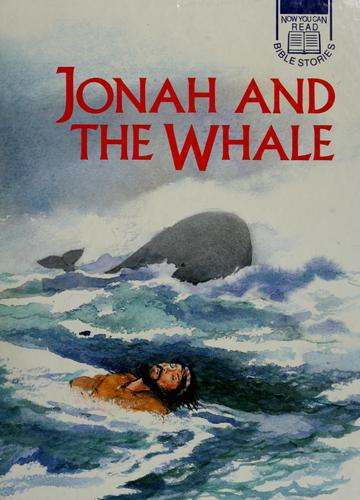 Jonah & the Whale (Now You Can Read Bible Stories)