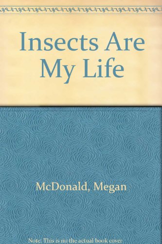 Insects Are My Life