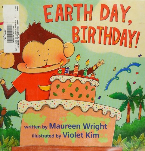Earth Day, Birthday!