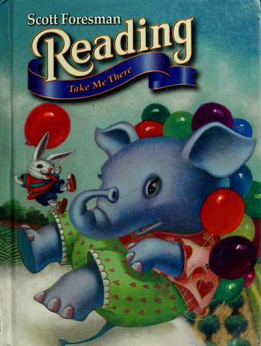 Scott Foresman Reading: Take Me There