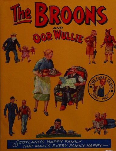 " The Broons " and " Oor Wullie " : Early Years v. 11 (Annual)