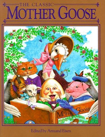 The Classic Mother Goose (Children's storybook classics)