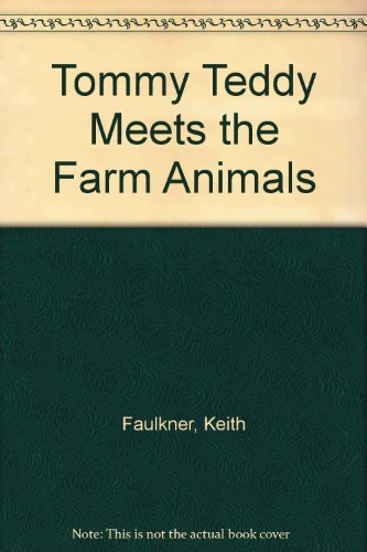 Tommy Teddy Meets the Farm Animals