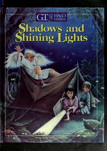 Shadows and Shining Lights (G.T. and the Halo Express, No 1)