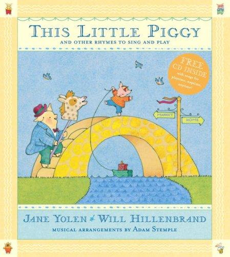 This Little Piggy with CD: Lap Songs, Finger Plays, Clapping Games and Pantomime Rhymes