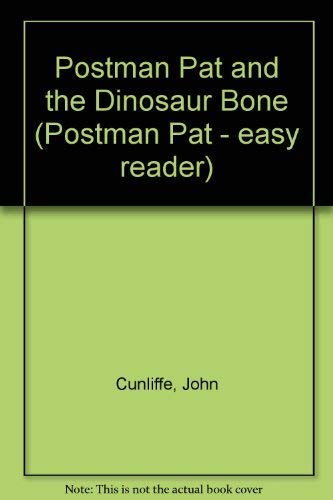 Postman Pat and the Dinosaur Bone (Postman Pat - Easy Reader)