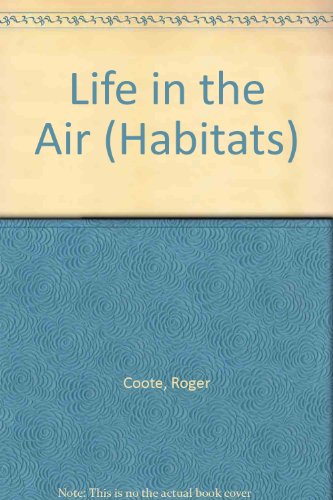Life in the Air (Habitats)