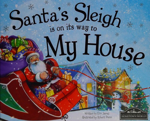 Santa's Sleigh Is on Its Way to My House