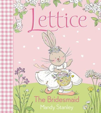 Lettice The Bridesmaid