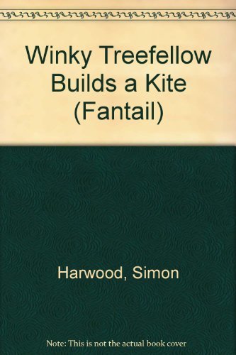 Winky Treefellow Builds a Kite