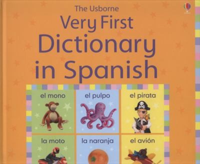 Very First Dictionary in Spanish
