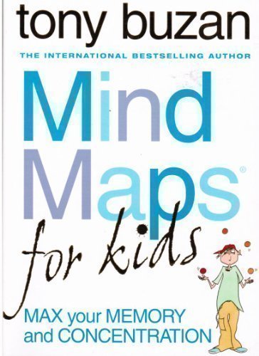 Mind Maps for Kids: Max Your Memory and Concentration