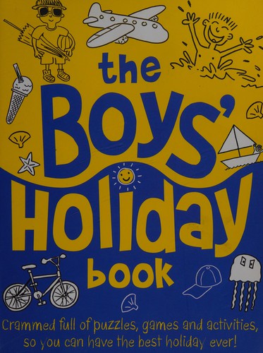 The Boys' Holiday Book