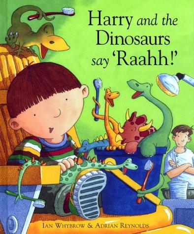 Harry and the Dinosaurs Say Raahh!
