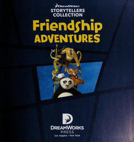 DreamWorks Friendship Adventures (DreamWorks Storytellers Collection)