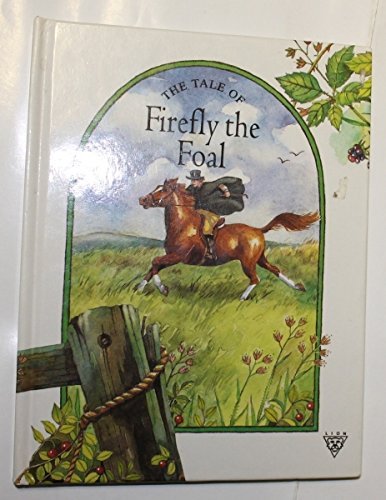 The Tale of Firefly the Foal