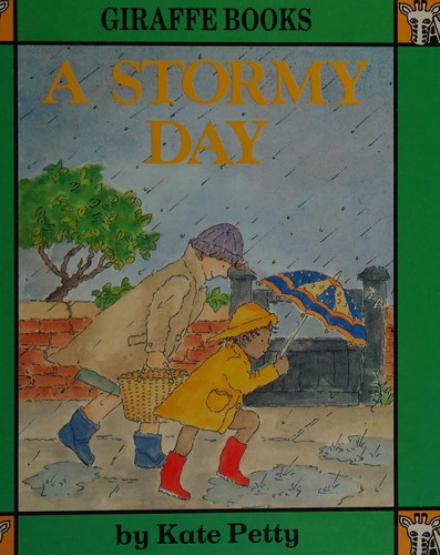 A Stormy Day (Giraffe Series I: Weather)