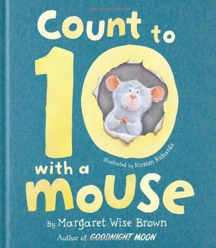 Count to Ten With a Mouse (Mwb Picturebooks)