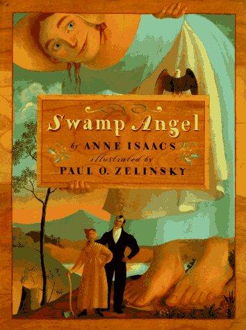 Swamp Angel (Caldecott Honor Book)