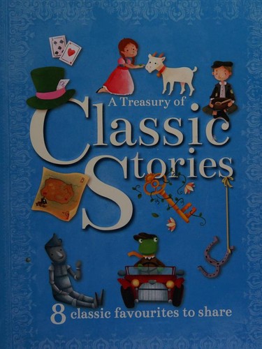 A Treasury Of Classic Stories - (8 Classic Favourites To Share)