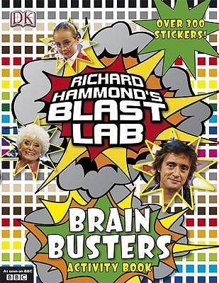 Richard Hammond's "Blast Lab" Brain Busters: Bk. 2