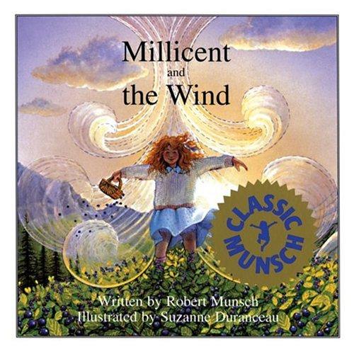 Millicent and the Wind (Classic Munsch)