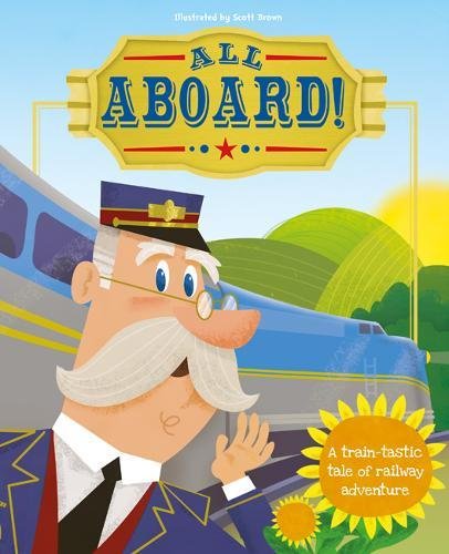 All Aboard A train-tastic tale of railway adventure